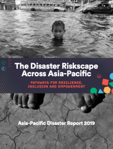 Asia Pacific Disaster Report 2019